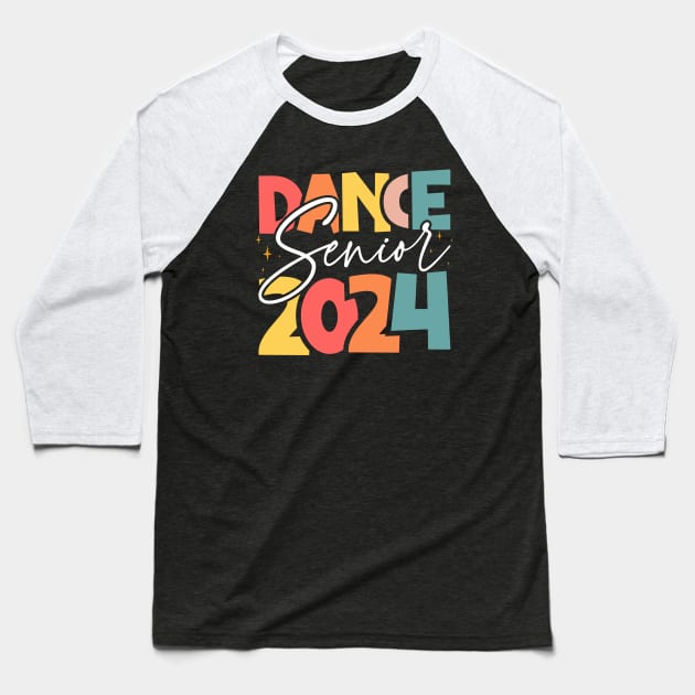 Dance Senior 2024 - Celebrate 2024 High School Graduation Baseball T-Shirt by BenTee